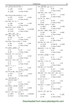 Simplification
(7)
165)
21 6 13
5 170
?




a)
19
b) 361
c) (361)2
d)
325
e) None of these
166) 2/3rd of 3/5th of 4/5th