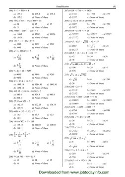 Simplification
(8)
194) 5 × ? = 3504  4
a) 157.4
b) 175.2
c) 175.4
d) 157.2
e) None of these
195) 55% of 904 – ?% of 860 = 3