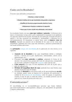 Cuales son los Resultados? 
Con unas cejas adecuadas conseguiremos:  
 Iluminar y realzar la mirada 
 Realzar la belleza de