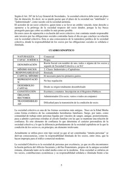 5 
 
Según el Art. 267 de la Ley General de Sociedades,  la sociedad colectiva debe tener un plazo 
fijo de duración. Es de
