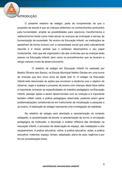 UNIVERSIDADE ANHANGUERA-UNIDERP
INTRODUÇÃO 
O  presente  relatório  de  estágio, parte  da  compreensão  de  que  o
propósito