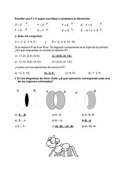 Escribe una F o V según sea falsa o verdadera la afirmación.
G  E
V
F  G
F
F  E
F
E  F
F
F  E
V
E  G
V
E -  F = 2
F
E -