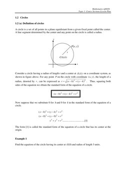 Mathematics-QS026 
Topic 1: Conics Sections-Lesson Plan 
 
1.2   Circles 
 
1.2 (a) Definition of circles 
 
A circle is