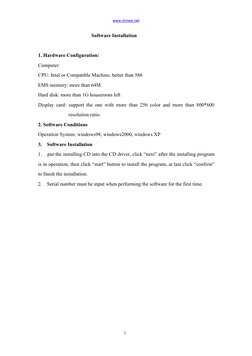 www.chinee.net (http://www.chinee.net)
2
Software Installation
1. Hardware Configuration:
Computer:
CPU: Intel or Compatible