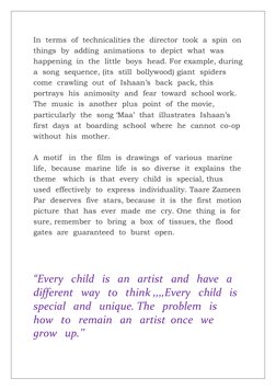 In  terms  of  technicalities the  director  took  a  spin  on 
things  by  adding  animations  to  depict  what  was 
happen