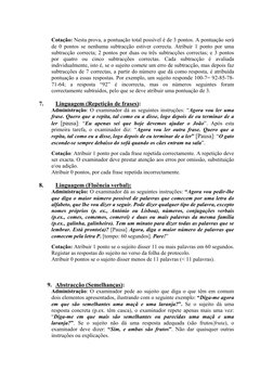 Cotação: Nesta prova, a pontuação total possível é de 3 pontos. A pontuação será 
de 0 pontos se nenhuma subtracção estiver