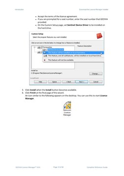 Introduction
Download the Licence Manager Installer
l Accept the terms of the licence agreement.
l If you are prompted for a