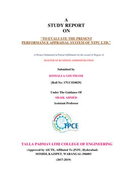 A 
STUDY REPORT 
ON 
 
"TO EVALUATE THE PRESENT  
PERFORMANCE APPRAISAL SYSTEM OF NTPC LTD." 
 
 
 
A Project Submitted i