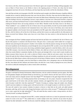 force known as the Hiss, which has possessed most of the Bureau's agents and corrupted the building's shifting topography. Je