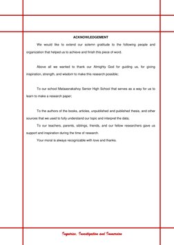 Inquiries, Investigation and Immersion 
ACKNOWLEDGEMENT 
 
We would like to extend our solemn gratitude to the fo