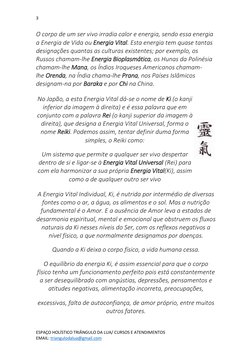 3 
 
ESPAÇO HOLÍSTICO TRIÂNGULO DA LUA/ CURSOS E ATENDIMENTOS 
EMAIL: triangulodalua@gmail.com  (mailto:triangulodalua@gmail.