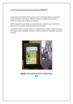 Funcionamiento del Sistema de Despacho DISPATCH 
El sistema de posicionamiento funciona básicamente a través de las antenas y