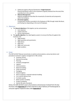  
Outbound Logistics (Physical Distribution- Freight Outward): 
Physical distribution refers to the movement of goods outwar