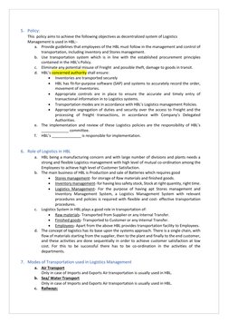 5. Policy: 
This  policy aims to achieve the following objectives as decentralized system of Logistics 
Management is used in