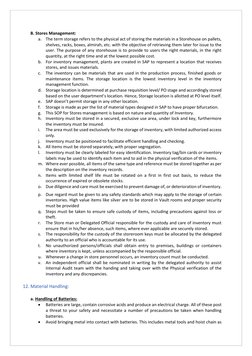 B. Stores Management: 
a. The term storage refers to the physical act of storing the materials in a Storehouse on pallets, 
s