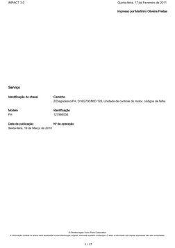 Impresso por:Martinho Oliveira Freitas
 
Serviço
Identificação do chassi
Caminho
2/Diagnóstico/FH, D16G700/MID 128, Unidade d