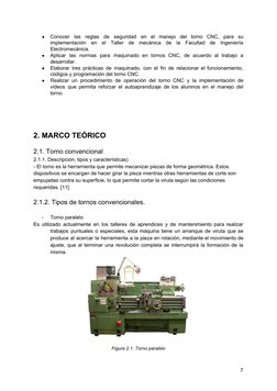 ●
Conocer
las
reglas
de
seguridad
en
el
manejo
del
torno
CNC,
para
su
 
 
 
 
 
 
 
 
 
 
 
 
 
implementación
en
el
Taller