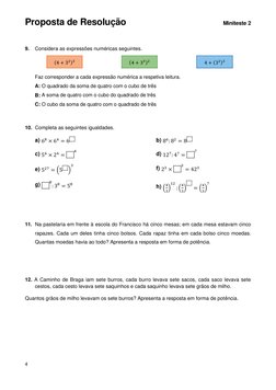 Proposta de Resolução 
 
Miniteste 2 
 
4 
 
 
9. 
Considera as expressões numéricas seguintes.  
(4 + 32)3 
 
(4 + 33)2 
 
4