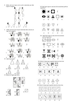 8. Señale cuál es la figura de las cuatro numeradas que debe 
ocupar la incógnita: 
 
 
1.  
    2.   
   3.    
   
4.