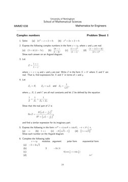 University of Nottingham
School of Mathematical Sciences
HG1M11
Engineering Mathematics 1
Complex numbers
Problem Sheet 1
1.