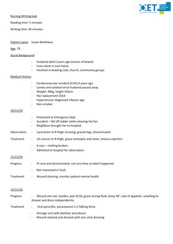 Nursing Writing task 
Reading time: 5 minutes 
Writing time: 40 minutes 
 
Patient name: Susan Matthews 
Age: 76 
Social Ba