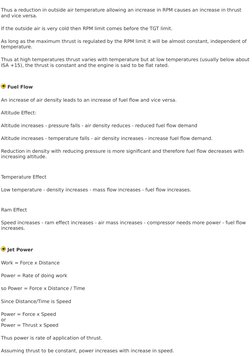 Thus a reduction in outside air temperature allowing an increase in RPM causes an increase in thrust 
and vice versa.
If the