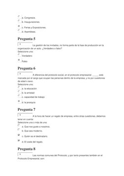 a. Congresos.  
b. Inauguraciones.  
c. Ferias y Exposiciones. 
 
d. Asambleas.  
Pregunta 5 
3
La gestión de los invitados,
