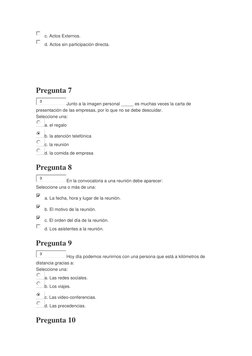 c. Actos Externos.  
d. Actos sin participación directa.  
 
 
Pregunta 7 
3
Junto a la imagen personal _____ es muchas veces