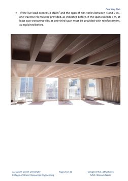 One Way Slab 
Page 26 of 26 
AL-Qasim Green University 
College of Water Resources Engineering 
 
Design of R.C .Structures