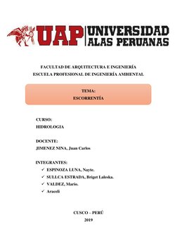 FACULTAD DE ARQUITECTURA E INGENIERÍA 
ESCUELA PROFESIONAL DE INGENIERÍA AMBIENTAL 
 
TEMA: 
ESCORRENTÍA 
 
 
CURSO: 
HID