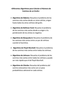 ≈Diferentes Algoritmos para Calcular el Número de 
Caminos de un Grafo≈ 
 
 Algoritmo de Dijkstra: Resuelve el problema de l