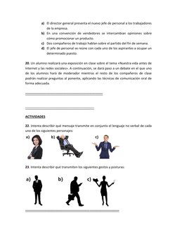 a) El director general presenta el nuevo jefe de personal a los trabajadores 
de la empresa. 
b) En una convención de vendedo