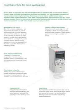 4  ABB general purpose drives ACS310 | Catalog
Essentials inside for basic applications
ACS310 drives are simple and easy wit
