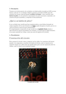 3.- Descripción: 
Traemos un circuito practico de osciladores en donde podrás encender un LED con una 
batería o pila de 1.5v