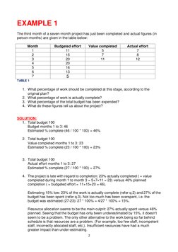 2 
 
EXAMPLE 1 
 
The third month of a seven-month project has just been completed and actual figures (in 
person-months) are