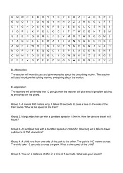 D. Abstraction 
The teacher will now discuss and give examples about the describing motion. The teacher 
will also introduc