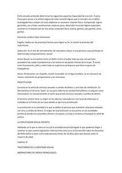 Dicho estudio pretende determinar los siguientes aspectos-Capacidad de erección -Fuerza 
física para vencer a la víctima-Sign