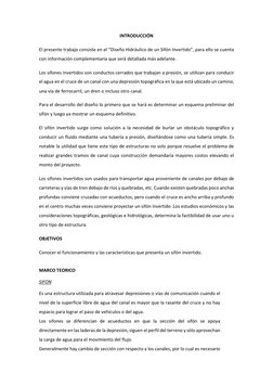 INTRODUCCIÓN 
El presente trabajo consiste en el “Diseño Hidráulico de un Sifón Invertido”, para ello se cuenta 
con informac