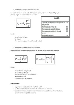  
perdidas de carga por entrada al conducto 
Cuando la estructura consta de bastidores de barrotes y rejillas para el paso d