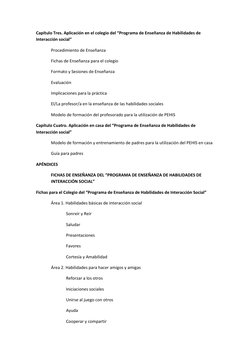 Capítulo Tres. Aplicación en el colegio del “Programa de Enseñanza de Habilidades de 
Interacción social” 
Procedimiento de E
