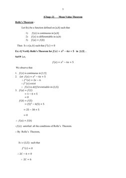 1 
 
[Chap:-2]       Mean Value Theorem 
Rolle’s Theorem:- 
          Let f(x) be a function defined on [a,b] such that 
1)