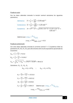 FIEE-UNAC 
5 
 
Prueba en vacío  
Con los datos obtenidos tomando la tensión nomi