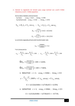 FIEE-UNAC 
7 
2. Calcular la regulación de tensión para carga nominal con cos ∅=