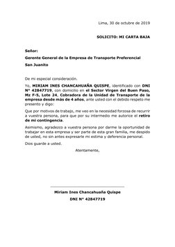 Lima, 30 de octubre de 2019 
 
SOLICITO: MI CARTA BAJA 
 
Señor: 
Gerente General de la Empresa de Transporte Preferencial 
S