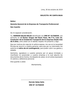 Lima, 30 de octubre de 2019 
 
SOLICITO: MI CARTA BAJA 
 
Señor: 
Gerente General de la Empresa de Transporte Preferencial 
S
