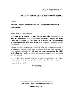 Lima, 30 de octubre de 2019 
 
SOLICITO: RETIRO DE S/ 1,000 DE CONTINGENCIA 
 
Señor: 
Gerente General de la Empresa de Trans