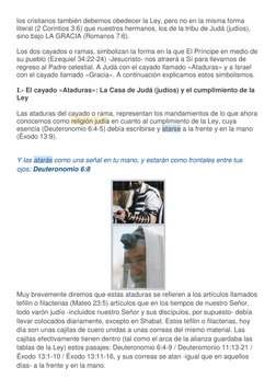 los cristianos también debemos obedecer la Ley, pero no en la misma forma
literal (2 Corintios 3:6) que nuestros hermanos, l