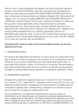 Esto en sí es un vasto simbolismo del judaísmo, por ello la Casa de Juda es el
cayado o rama CON ATADURAS, pues ellos, los