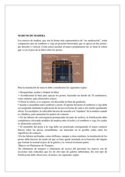 MARCOS DE MADERA  
Los marcos de madera, que son la forma más representativa de “en maderación”, están 
compuestos po