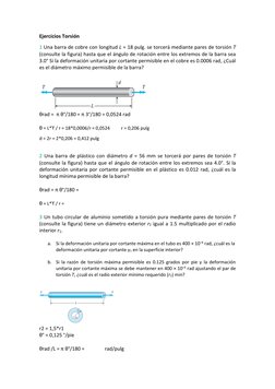 Ejercicios Torsión 
1 Una barra de cobre con longitud L = 18 pulg. se torcerá mediante pares de torsión T 
(consulte la figur